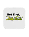 But First Tequila Coaster-Coasters-TooLoud-1-Davson Sales