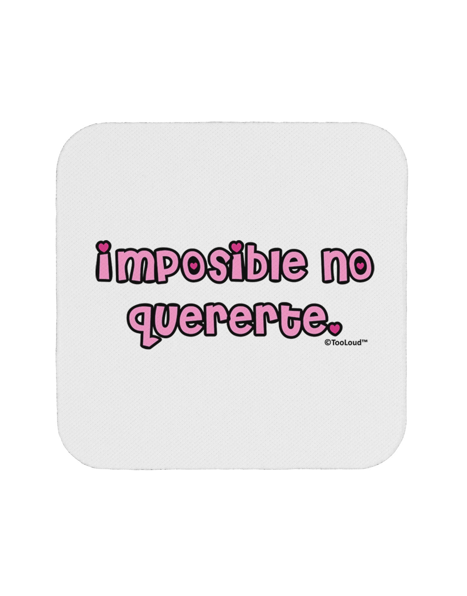 Imposible No Quererte Coaster by TooLoud-Coasters-TooLoud-White-Davson Sales