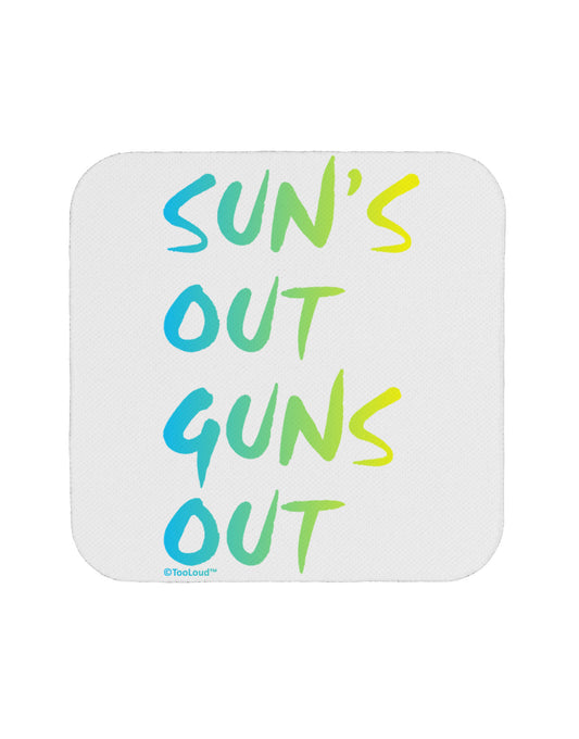 Suns Out Guns Out - Gradient Colors Coaster-Coasters-TooLoud-White-Davson Sales