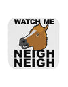 Watch Me Neigh Neigh Coaster-Coasters-TooLoud-White-Davson Sales
