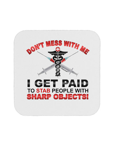 Nurse - Don't Mess With Me Coaster-Coasters-TooLoud-1-Davson Sales