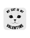 My Cat is my Valentine Coaster by TooLoud-TooLoud-1-Davson Sales