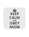 Keep Calm and Obey Mom Coaster-Coasters-TooLoud-White-Davson Sales