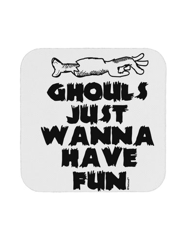 TooLoud Ghouls Just Wanna Have Fun Coaster-Coasters-TooLoud-1 Piece-Davson Sales