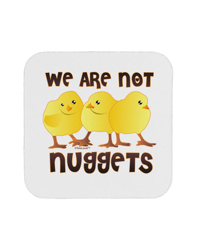 TooLoud We Are Not Nuggets Coaster-Coasters-TooLoud-1-Davson Sales