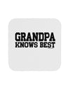 Grandpa Knows Best Coaster by TooLoud-Coasters-TooLoud-White-Davson Sales