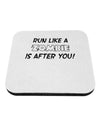 Run Like a Zombie Is After You Coaster-Coasters-TooLoud-White-Davson Sales