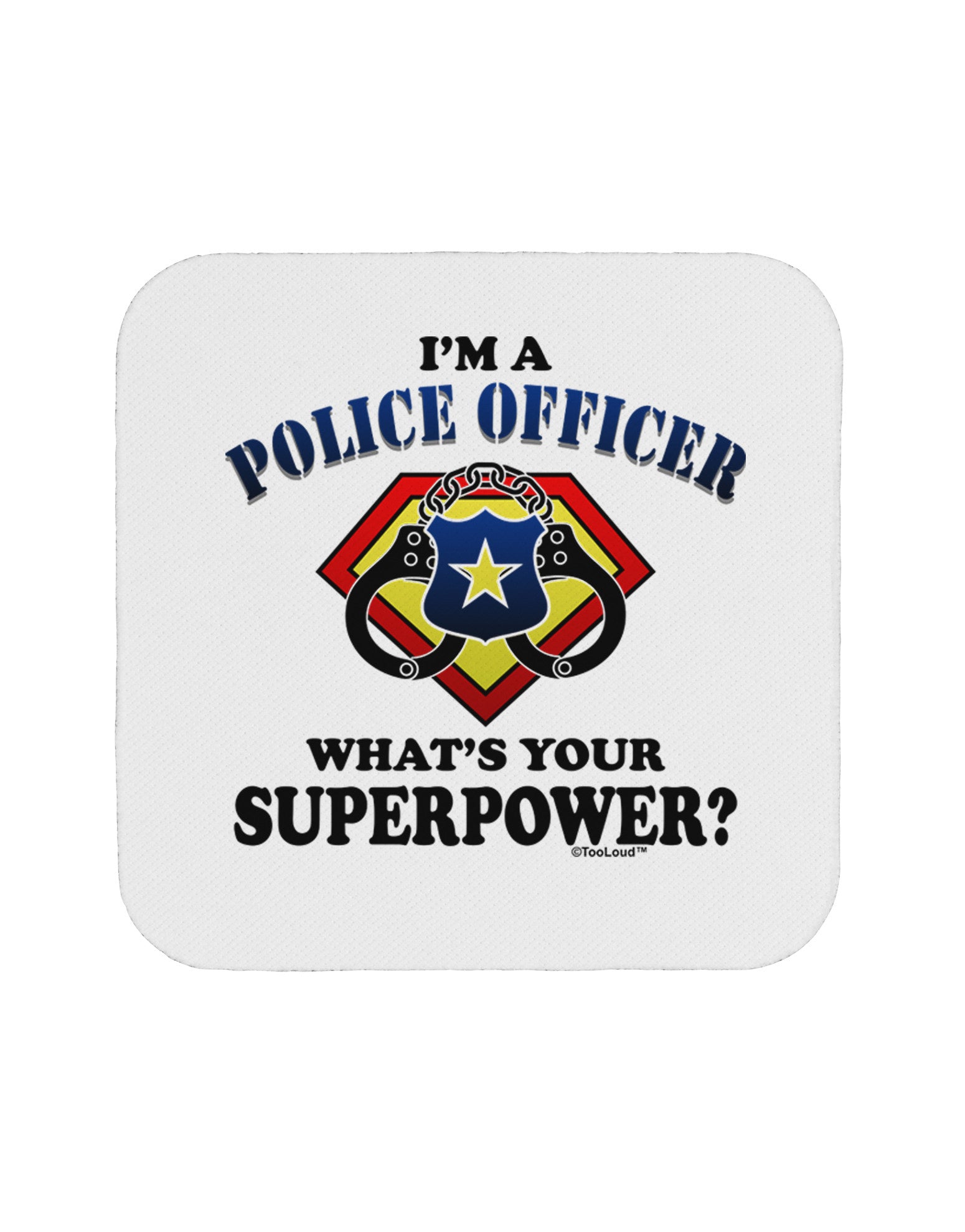 Police Officer - Superpower Coaster-Coasters-TooLoud-1-Davson Sales