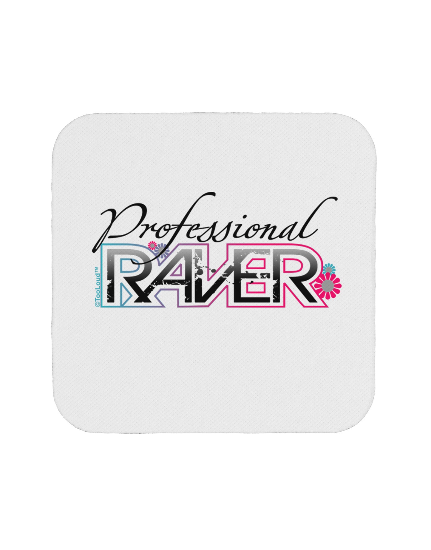Matching Raver - Professional Coaster-Coasters-TooLoud-1-Davson Sales