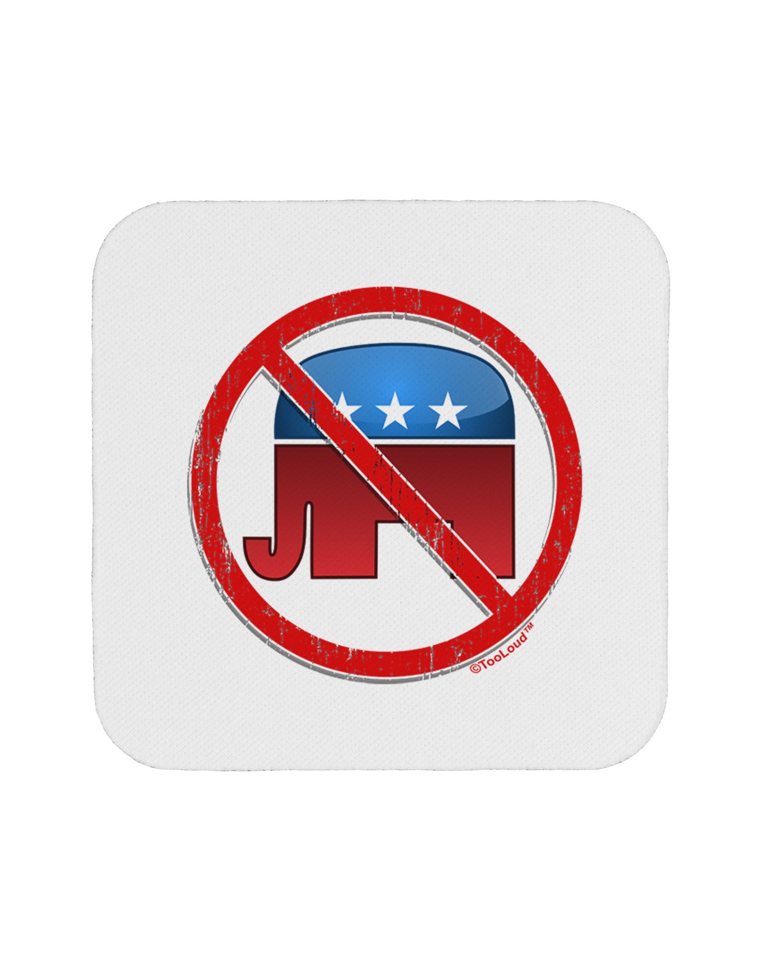 Distressed No Republicans Sign Coaster-Coasters-TooLoud-1-Davson Sales