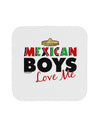 Mexican Boys Love Me Coaster-Coasters-TooLoud-1-Davson Sales