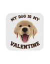 My Dog is my Valentine Gold Yellow Coaster-Coasters-TooLoud-1-Davson Sales