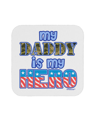 My Daddy is My Hero - Armed Forces - Blue Coaster by TooLoud-Coasters-TooLoud-White-Davson Sales