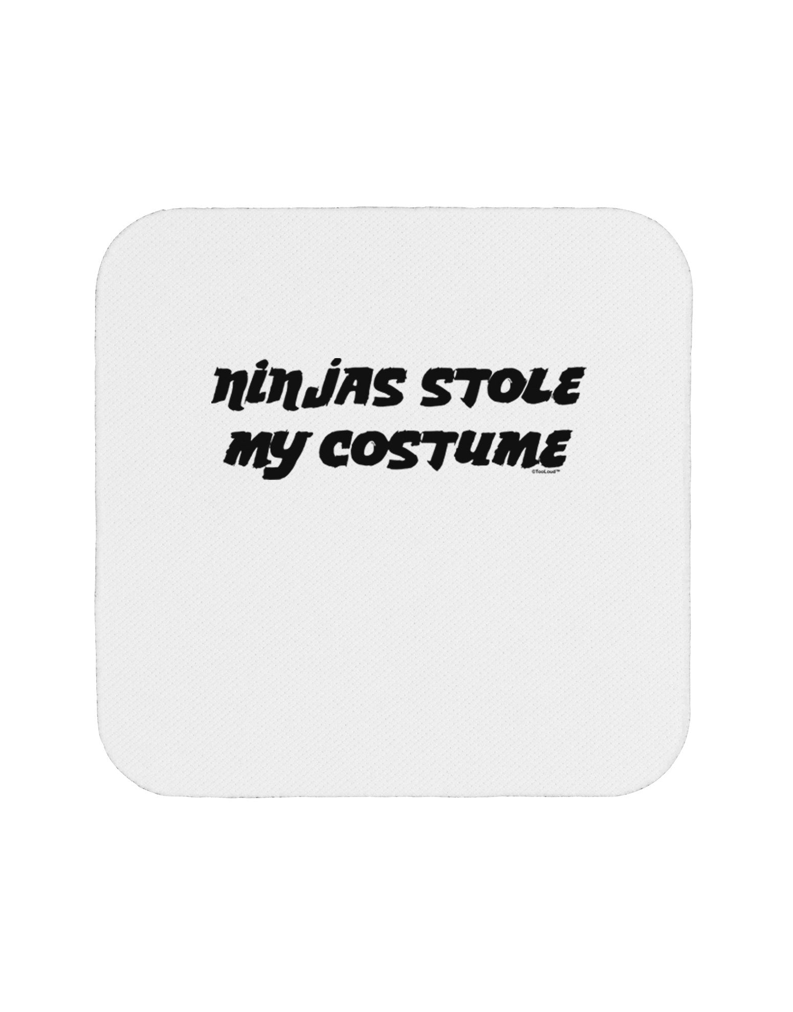 Ninjas Stole My Costume - Halloween Coaster-Coasters-TooLoud-White-Davson Sales
