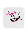 Twerk To EDM Pink Coaster-Coasters-TooLoud-White-Davson Sales