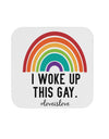 TooLoud I Woke Up This Gay Coaster-Coasters-TooLoud-1 Piece-Davson Sales