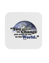 Change In The World Gandhi Coaster-Coasters-TooLoud-12-Davson Sales