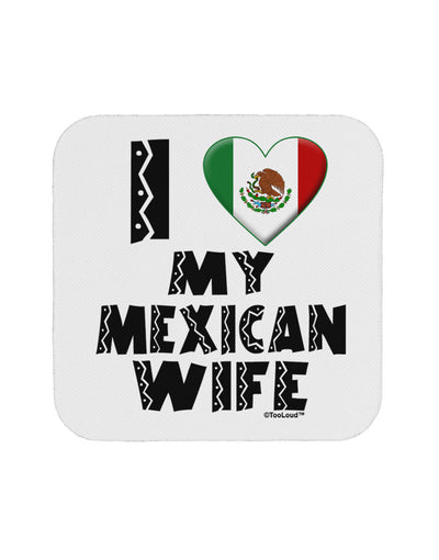 I Heart My Mexican Wife Coaster by TooLoud-Coasters-TooLoud-White-Davson Sales