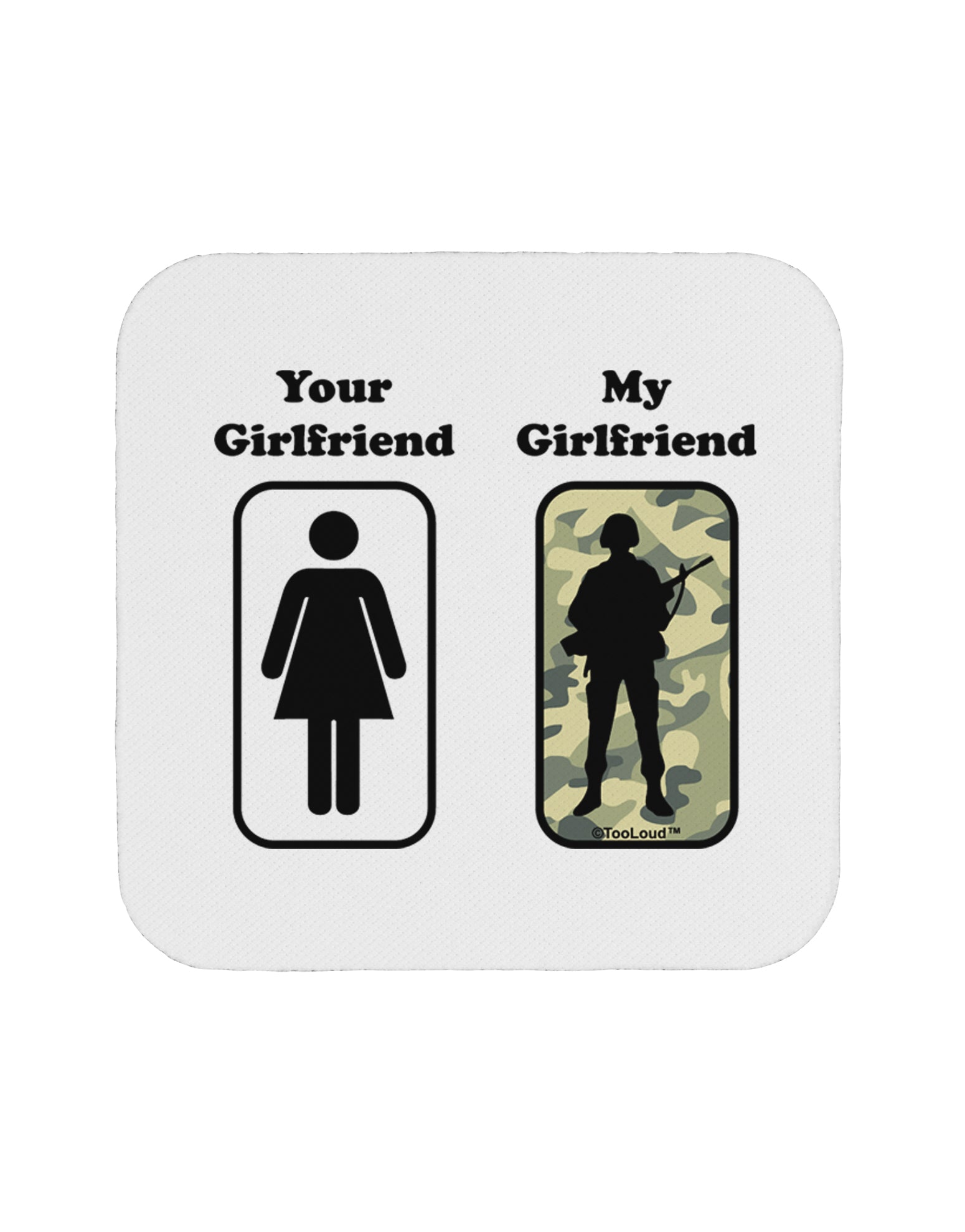 Your Girlfriend My Girlfriend Military Coaster by TooLoud-Coasters-TooLoud-1-Davson Sales