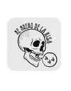 TooLoud Me Muero De La Risa Skull Coaster