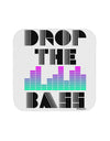 Drop the Bass Coaster-Coasters-TooLoud-White-Davson Sales