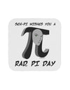 Sen-Pi Wishes You a Rad Pi Day Coaster-Coasters-TooLoud-1-Davson Sales