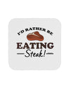 I'd Rather - Steak Coaster-Coasters-TooLoud-1-Davson Sales