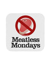 Meatless Mondays Coaster by TooLoud-Coasters-TooLoud-White-Davson Sales