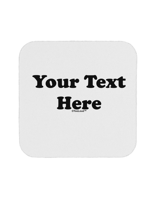 Enter Your Own Words Customized Text Coaster-Coasters-TooLoud-1-Davson Sales