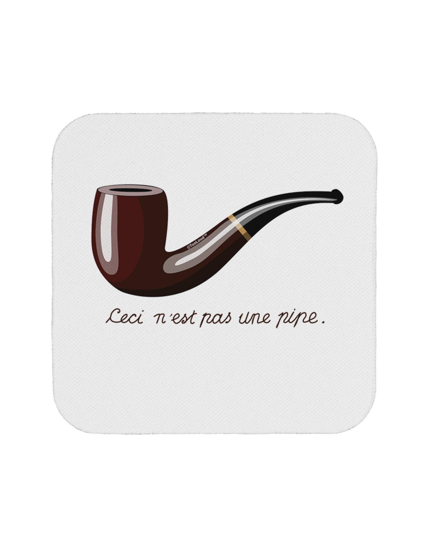 Ceci n'est pas une pipe Coaster-Coasters-TooLoud-White-Davson Sales