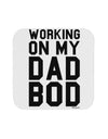Working On My Dad Bod Coaster by TooLoud-Coasters-TooLoud-White-Davson Sales