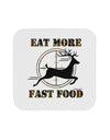 Eat More Fast Food - Deer Coaster-Coasters-TooLoud-1-Davson Sales