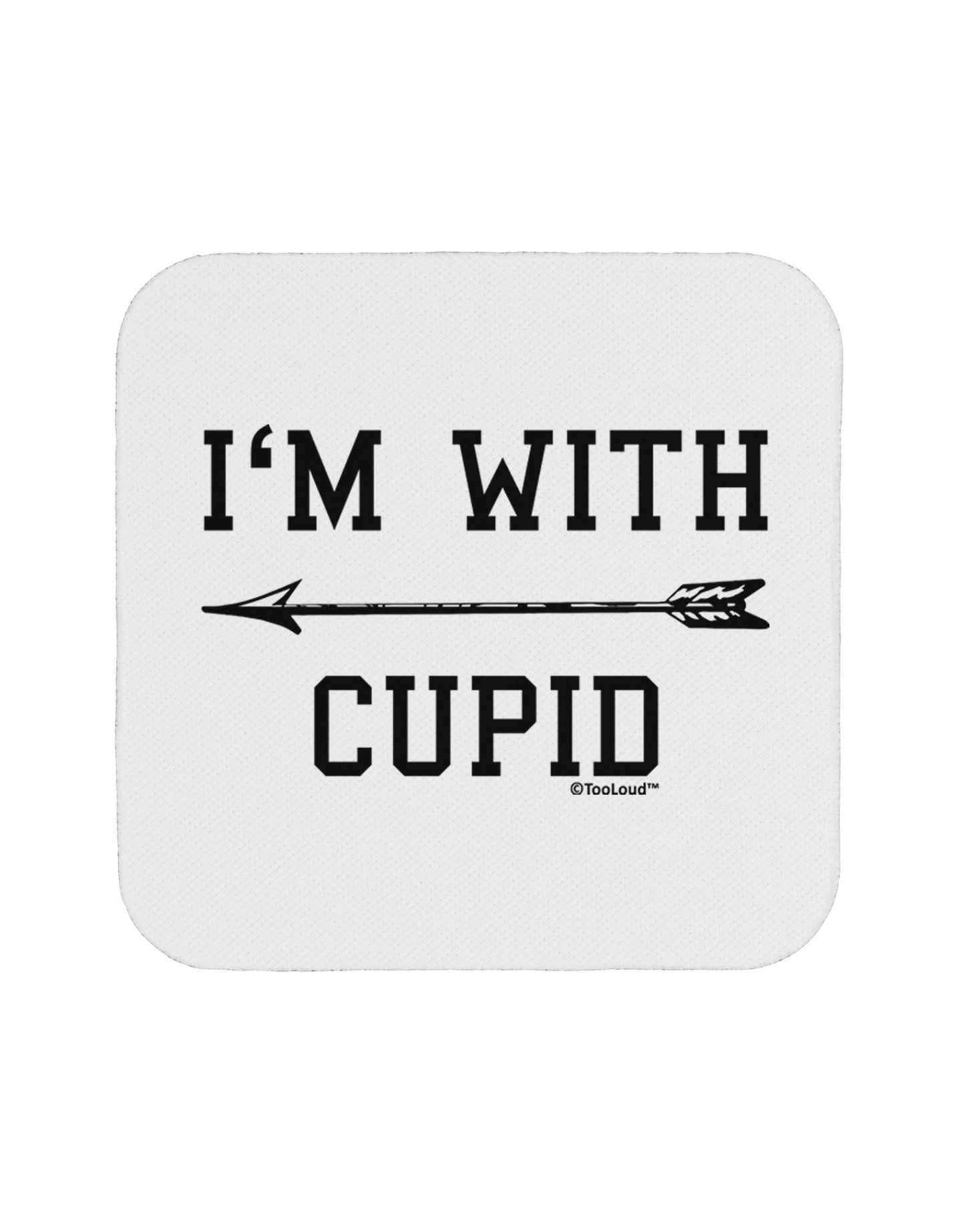 I'm With Cupid - Left Arrow Coaster by TooLoud-Coasters-TooLoud-White-Davson Sales