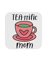 TooLoud TEA-RRIFIC Mom Coaster-Coasters-TooLoud-1 Piece-Davson Sales