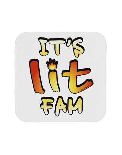 It's Lit Fam Coaster-Coasters-TooLoud-1-Davson Sales