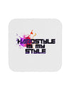 Hardstyle Is My Style Coaster-Coasters-TooLoud-1-Davson Sales