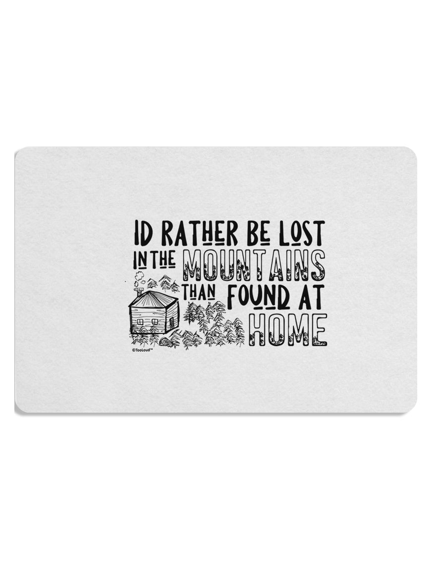 TooLoud I'd Rather be Lost in the Mountains than be found at Home Placemat Set of 4 Placemats Multi-pack-Placemat-TooLoud-Davson Sales