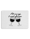 At My Age I Need Glasses - Wine Placemat by TooLoud Set of 4 Placemats-Placemat-TooLoud-White-Davson Sales