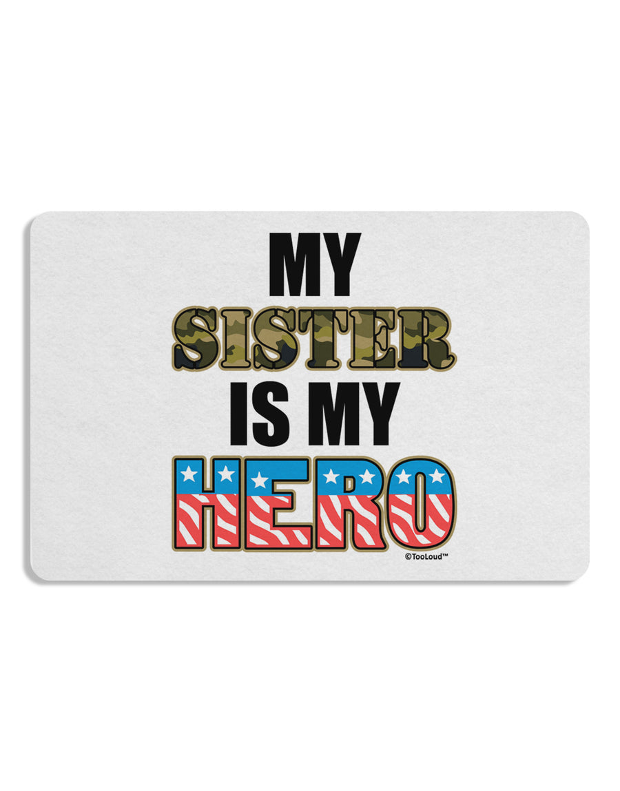 My Sister is My Hero - Armed Forces Placemat by TooLoud Set of 4 Placemats-Placemat-TooLoud-White-Davson Sales