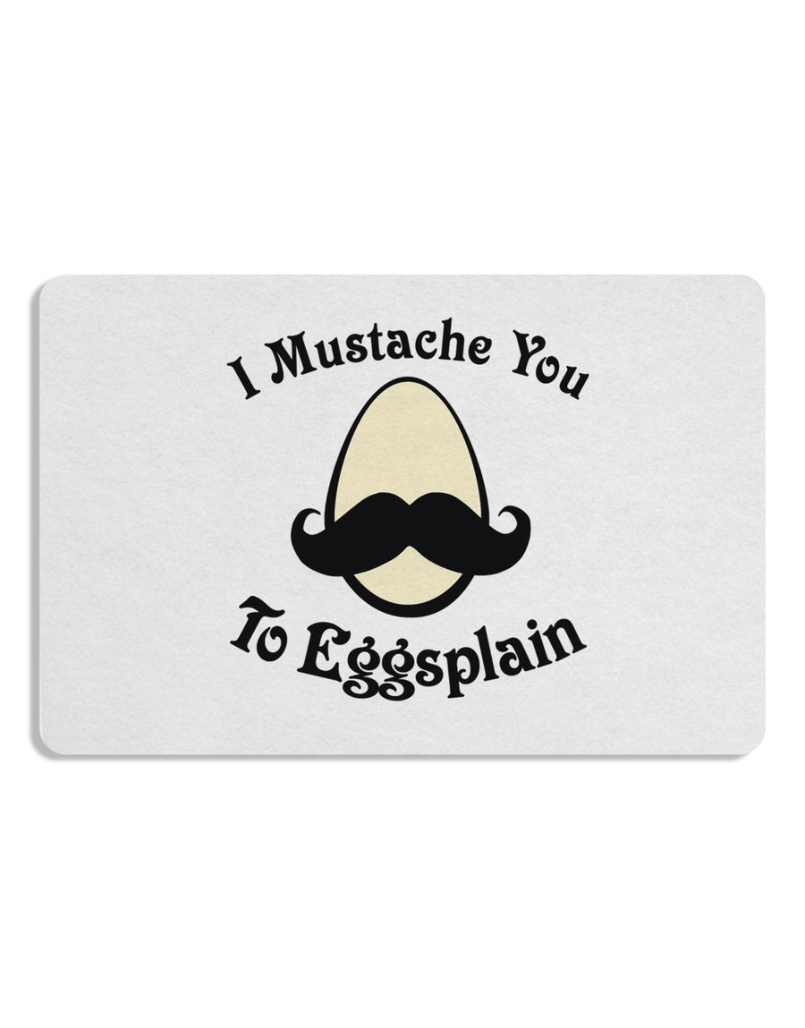 I Mustache You To Eggsplain Placemat Set of 4 Placemats-Placemat-TooLoud-White-Davson Sales