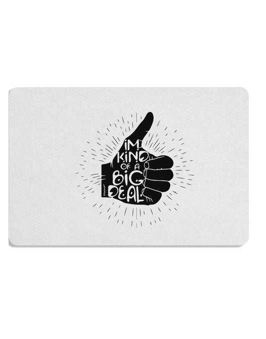 TooLoud I'm Kind of a Big Deal Placemat Set of 4 Placemats Multi-pack-Placemat-TooLoud-Davson Sales