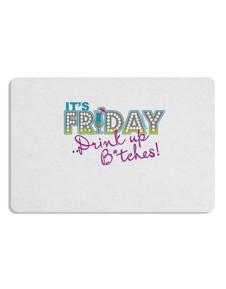 It's Friday - Drink Up Placemat Set of 4 Placemats-Placemat-TooLoud-White-Davson Sales