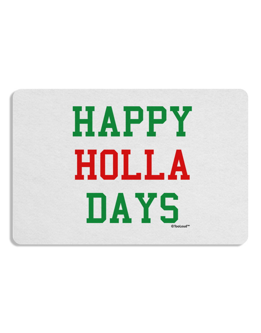 Happy Holla Days - Red and Green 12 x 18 Placemat by TooLoud Set of 4 Placemats-Placemat-TooLoud-White-Davson Sales