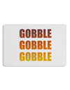 Gobble Gobble Gobble - Thanksgiving 12 x 18 Placemat Set of 4 Placemats-Placemat-TooLoud-White-Davson Sales