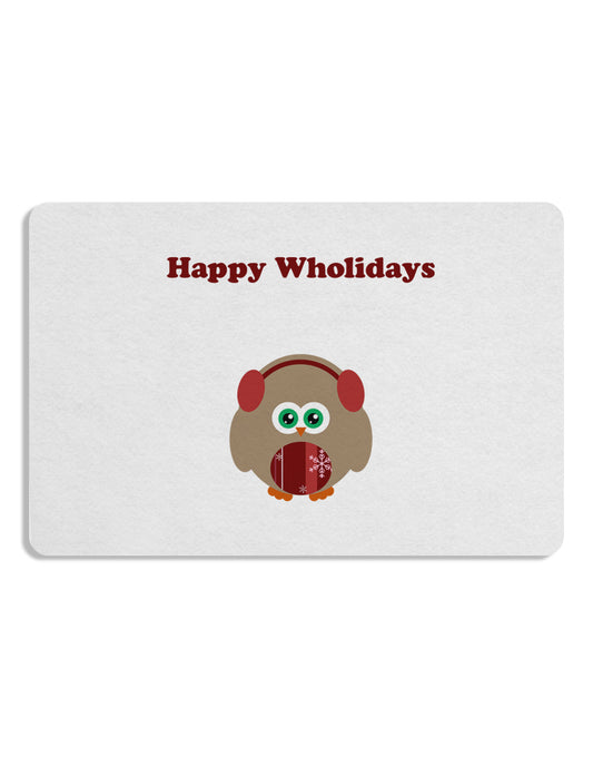 Happy Wholidays Winter Owl With Earmuffs 12 x 18 Placemat Set of 4 Placemats-Placemat-TooLoud-White-Davson Sales