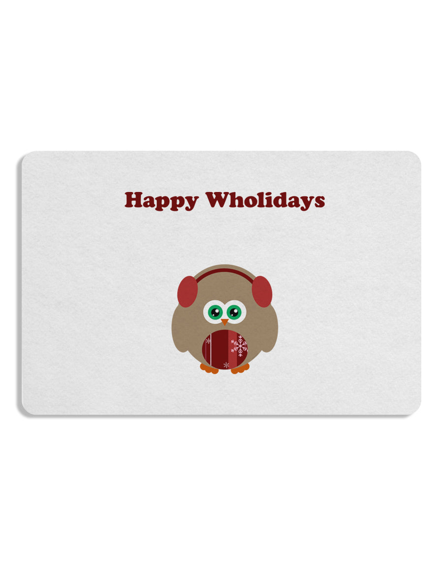 Happy Wholidays Winter Owl With Earmuffs 12 x 18 Placemat Set of 4 Placemats-Placemat-TooLoud-White-Davson Sales