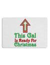 This Gal Is Ready For Christmas 12 x 18 Placemat Set of 4 Placemats-Placemat-TooLoud-White-Davson Sales