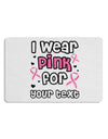 Personalized I Wear Pink for -Name- Breast Cancer Awareness Placemat Set of 4 Placemats-Placemat-TooLoud-White-Davson Sales
