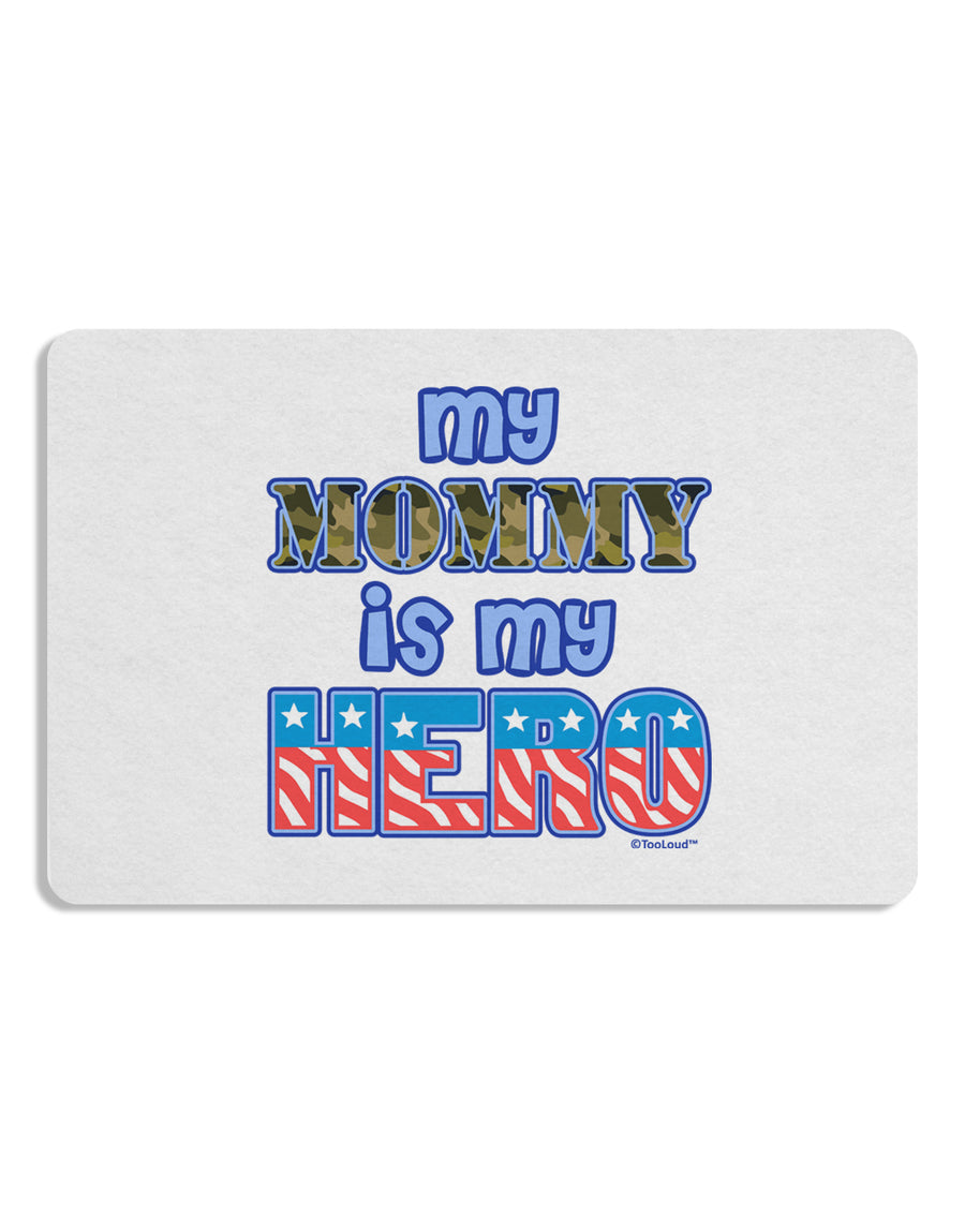 My Mommy is My Hero - Armed Forces - Blue Placemat by TooLoud Set of 4 Placemats-Placemat-TooLoud-White-Davson Sales