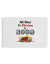 All I Want Is Food Placemat Set of 4 Placemats-Placemat-TooLoud-White-Davson Sales